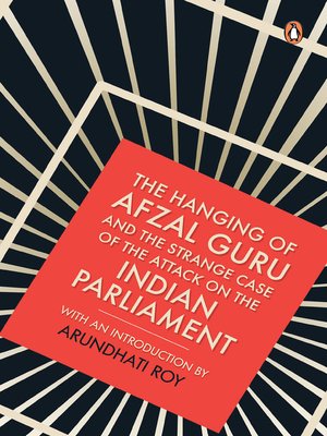 cover image of The Hanging of Afzal Guru and the Strange Case of the Attack on the Indian Parliament